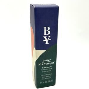 Better Not Younger Superpower Fortifying Hair and Scalp Serum 2oz NEW in Box